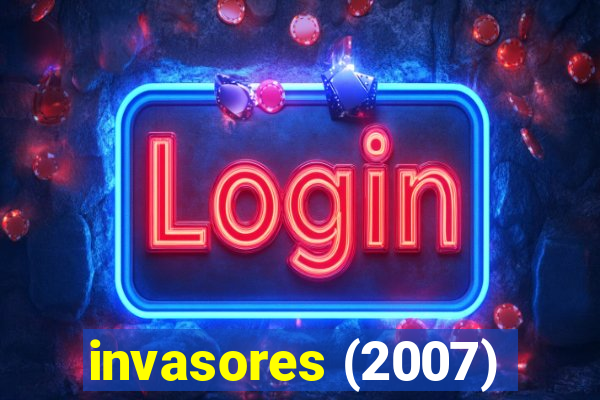 invasores (2007)