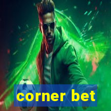 corner bet