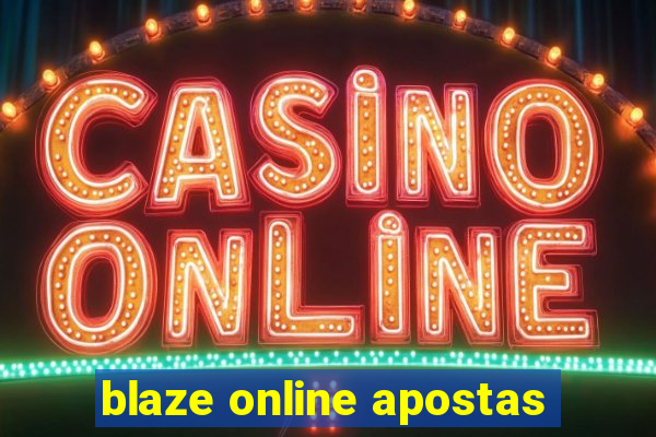 blaze online apostas