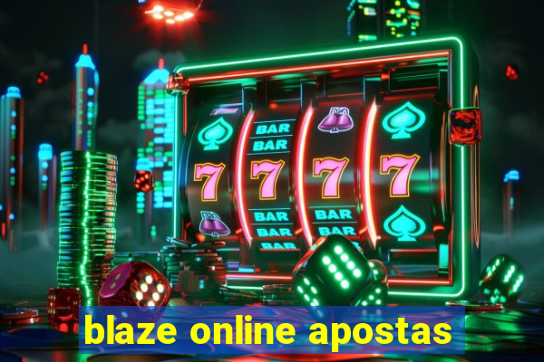 blaze online apostas