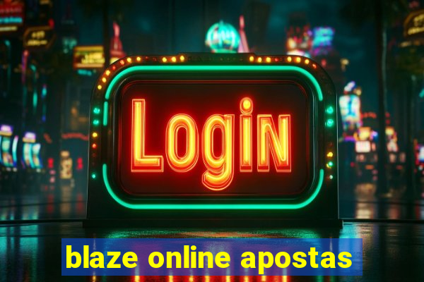 blaze online apostas