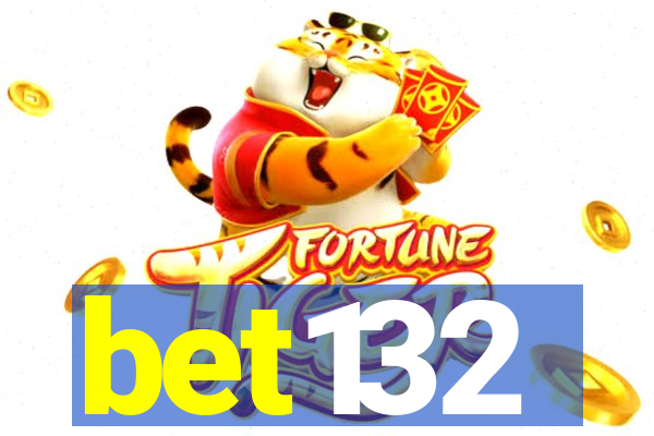 bet132