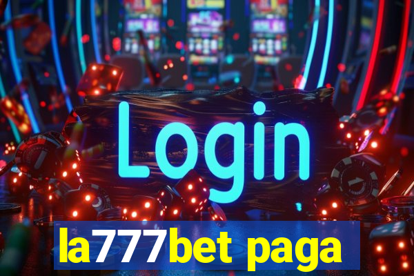 la777bet paga