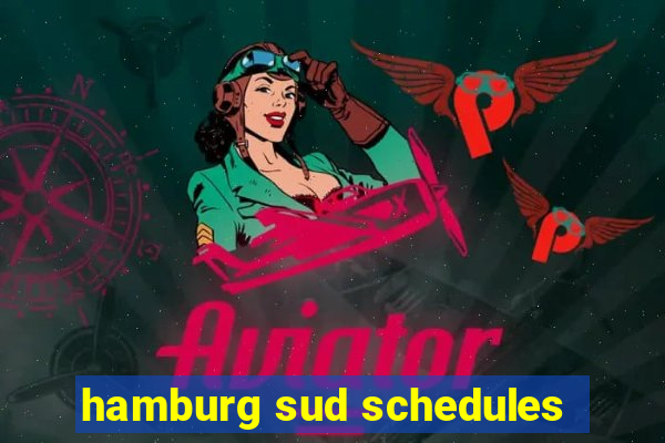 hamburg sud schedules