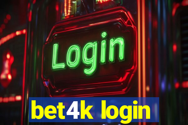 bet4k login