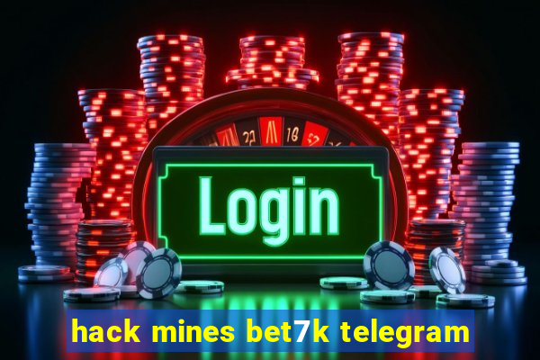 hack mines bet7k telegram