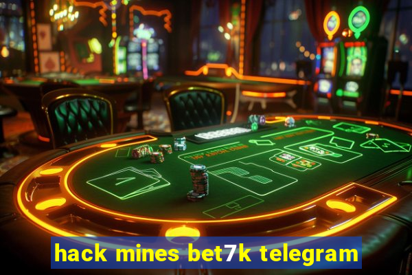 hack mines bet7k telegram