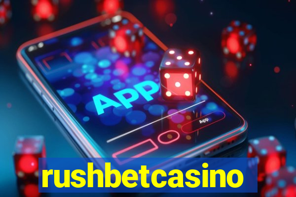 rushbetcasino