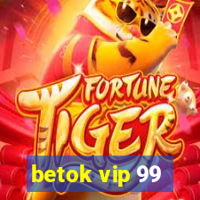 betok vip 99