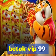 betok vip 99