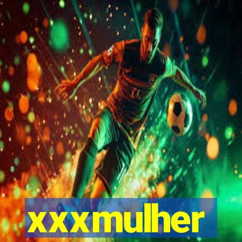 xxxmulher