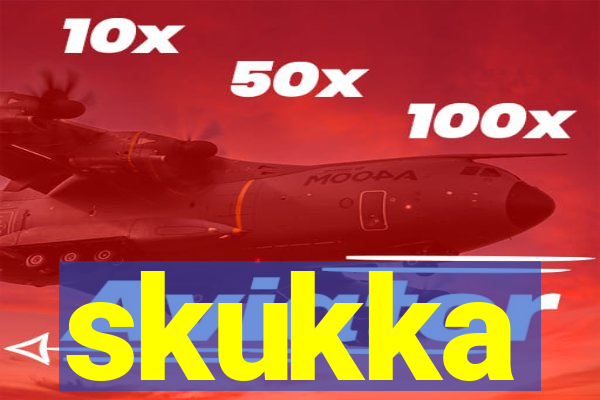 skukka