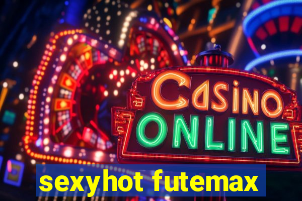 sexyhot futemax