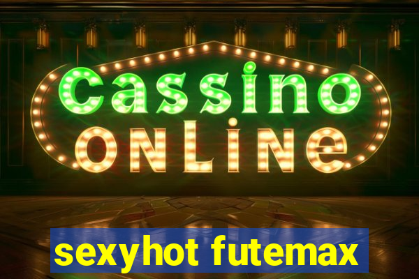 sexyhot futemax