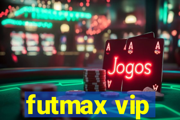 futmax vip