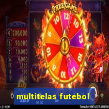 multitelas futebol