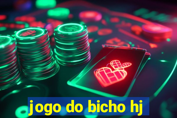 jogo do bicho hj