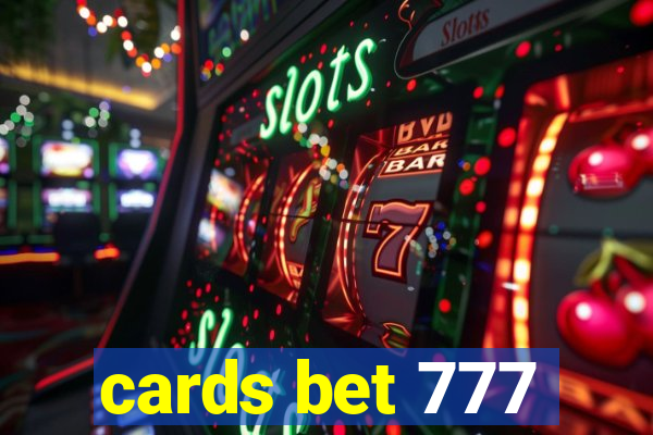 cards bet 777