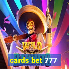 cards bet 777