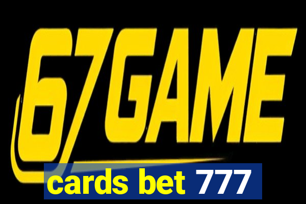 cards bet 777