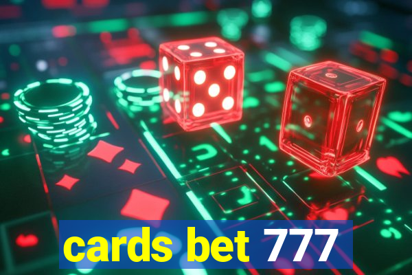 cards bet 777