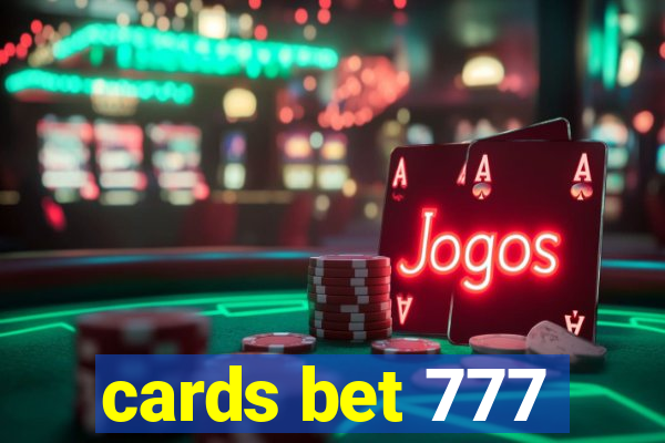 cards bet 777