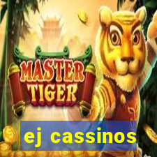 ej cassinos