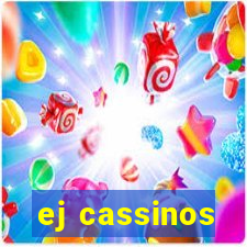 ej cassinos