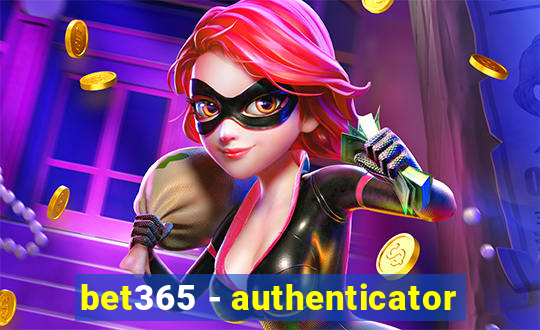 bet365 - authenticator