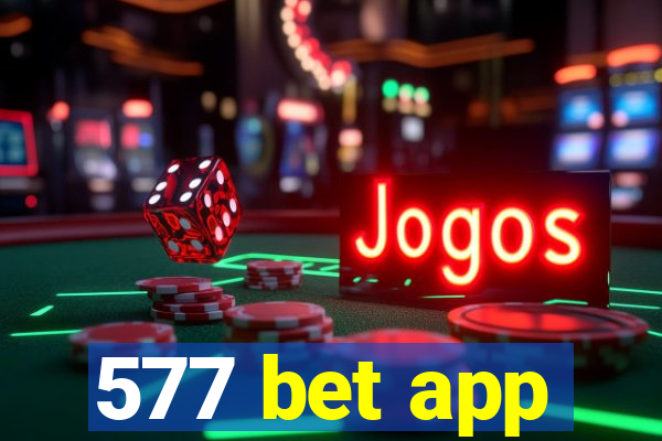 577 bet app