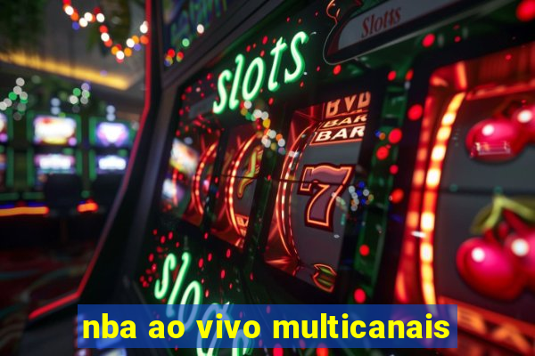 nba ao vivo multicanais