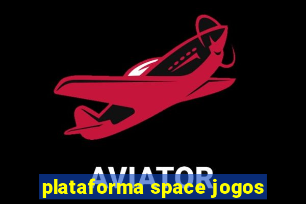 plataforma space jogos