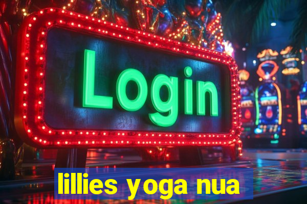 lillies yoga nua