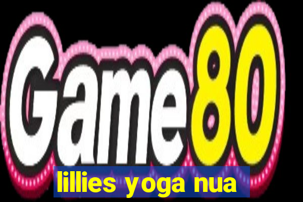 lillies yoga nua