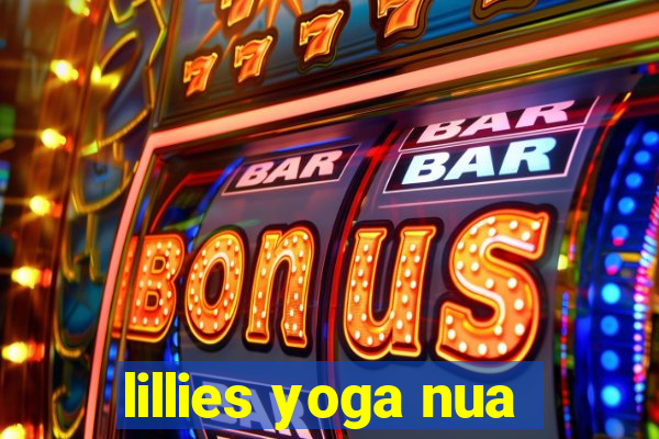 lillies yoga nua