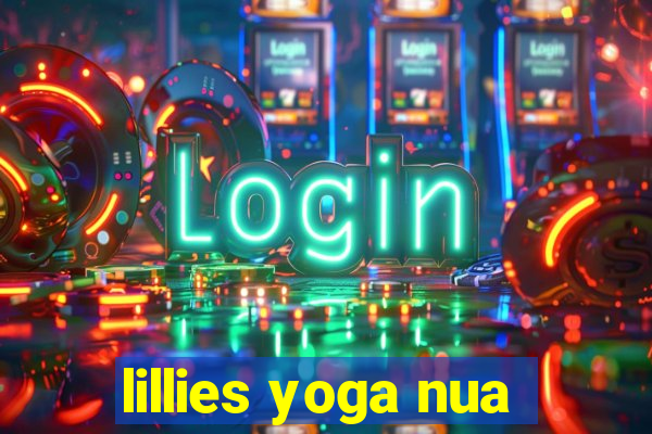 lillies yoga nua