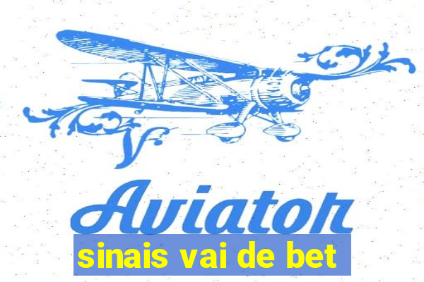 sinais vai de bet