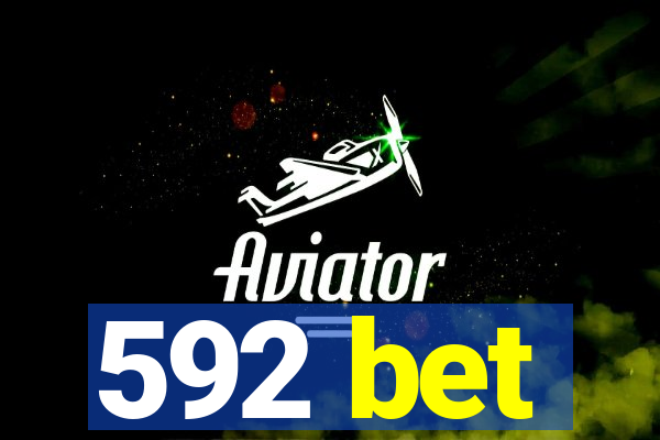 592 bet