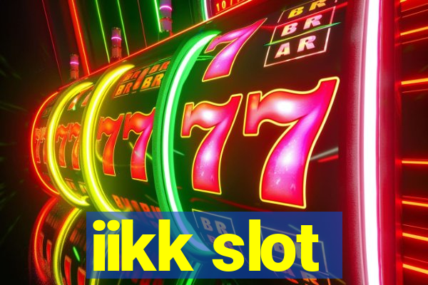 iikk slot