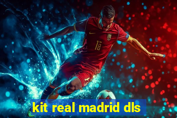 kit real madrid dls