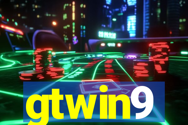 gtwin9