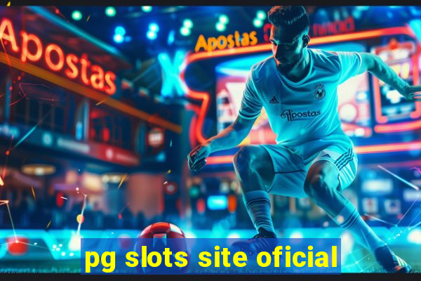 pg slots site oficial