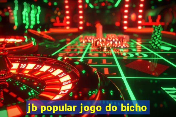 jb popular jogo do bicho