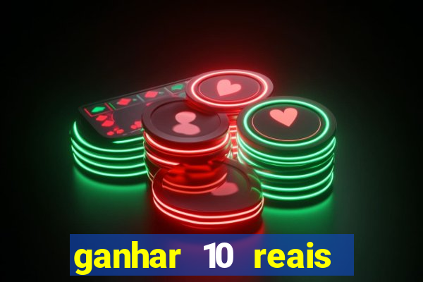 ganhar 10 reais agora no pix