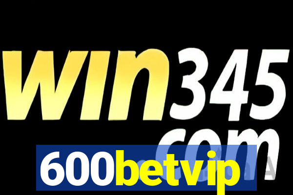 600betvip