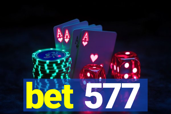 bet 577