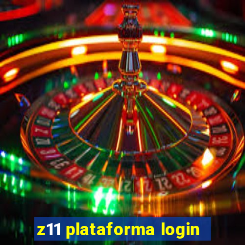 z11 plataforma login