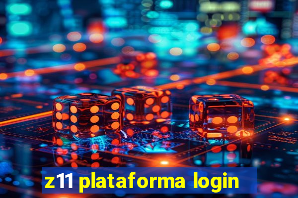 z11 plataforma login