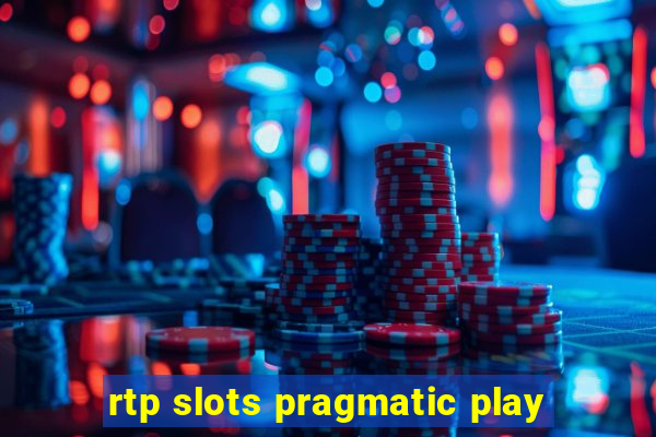 rtp slots pragmatic play