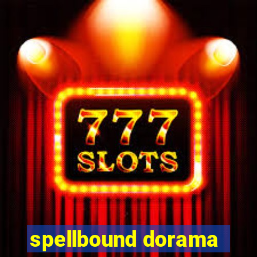 spellbound dorama